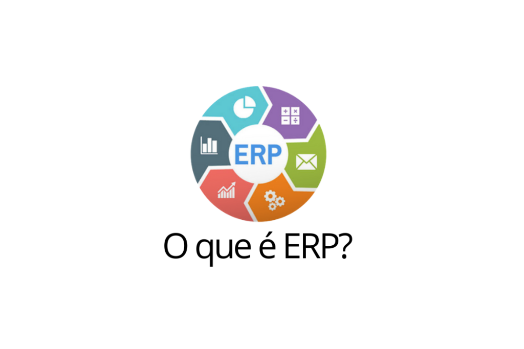Você sabe o que é ERP e para que ele serve?